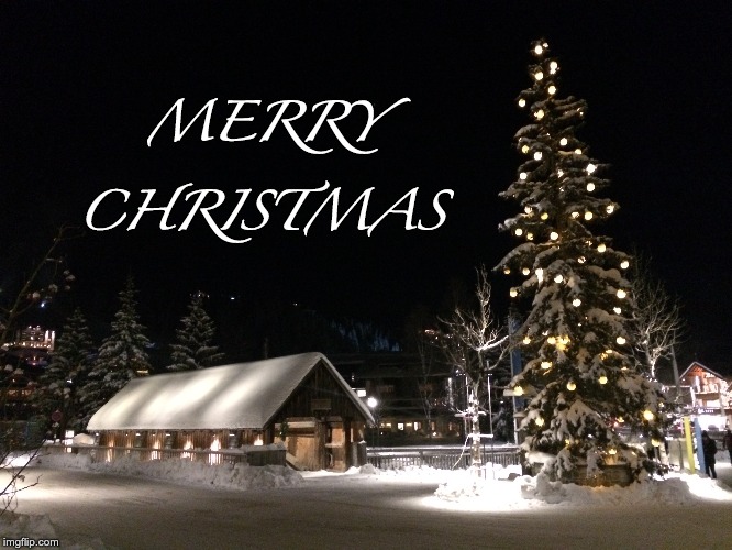 Merry Christmas 2018 Lech Austria | MERRY; CHRISTMAS | image tagged in lech,merry christmas snow,swiss alps,christmas tree,christmas scene,austrian christmas | made w/ Imgflip meme maker