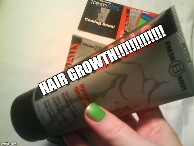Fresh Balls Lotion | HAIR GROWTH!!!!!!!!!!!!! | image tagged in fresh balls lotion | made w/ Imgflip meme maker
