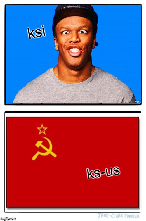 Two Buttons | ksi; ks-us | image tagged in memes,two buttons | made w/ Imgflip meme maker