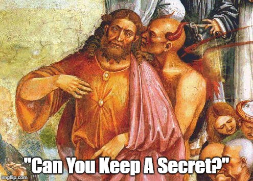 "Can You Keep A Secret?" | made w/ Imgflip meme maker