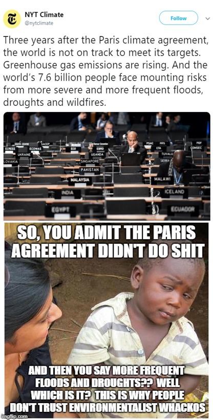 itdidntwork??huh | image tagged in climate change,paris agreement,global warming | made w/ Imgflip meme maker