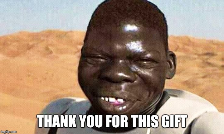 Hey Mister | THANK YOU FOR THIS GIFT | image tagged in hey mister | made w/ Imgflip meme maker