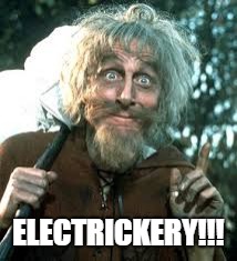 ELECTRICKERY!!! | made w/ Imgflip meme maker