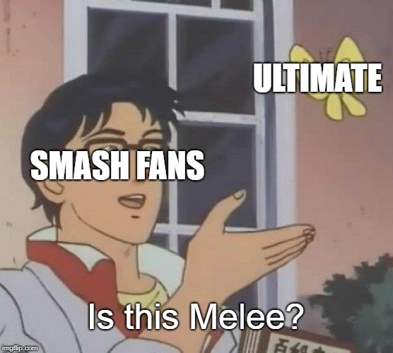 Is This A Pigeon | ULTIMATE; SMASH FANS; Is this Melee? | image tagged in memes,is this a pigeon | made w/ Imgflip meme maker