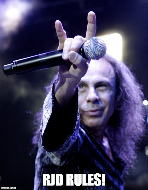 Ronnie James Dio | RJD RULES! | image tagged in ronnie james dio | made w/ Imgflip meme maker