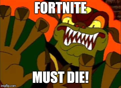 Fortnite | FORTNITE; MUST DIE! | image tagged in you must die,fortnite,gaming,memes,funny | made w/ Imgflip meme maker