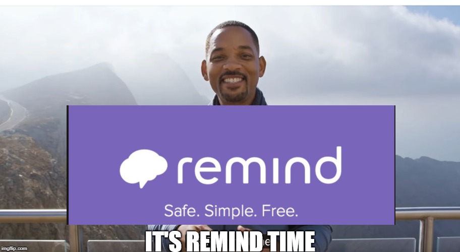 It's Remind Time | IT'S REMIND TIME | image tagged in it's rewind time | made w/ Imgflip meme maker