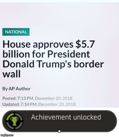 . | image tagged in trump's wall | made w/ Imgflip meme maker