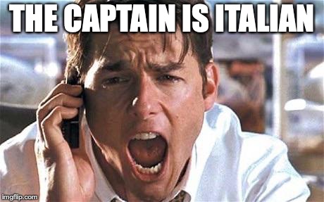 Tom cruise | THE CAPTAIN IS ITALIAN | image tagged in tom cruise | made w/ Imgflip meme maker