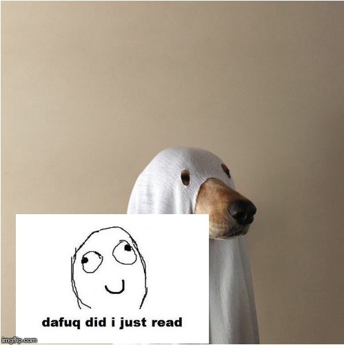 Ghost Doge | image tagged in ghost doge | made w/ Imgflip meme maker