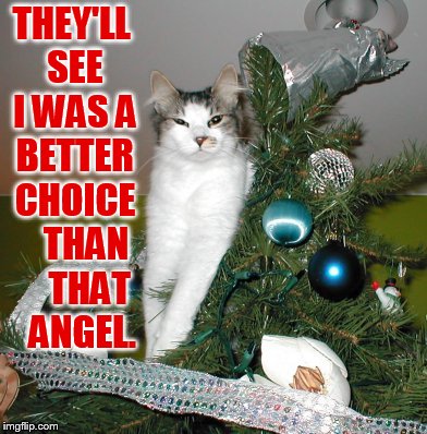 THEY'LL SEE I WAS A BETTER CHOICE    THAN     THAT   ANGEL. | made w/ Imgflip meme maker