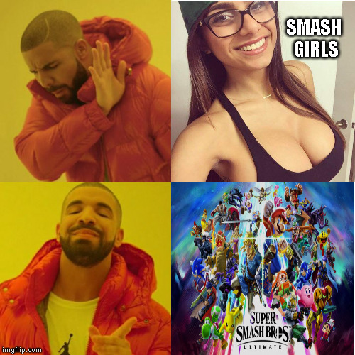 When you don't feel sexual. | SMASH GIRLS | image tagged in memes,smash,mia khalifa | made w/ Imgflip meme maker