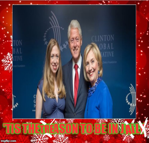 A Clinton Christmas: 'Tis the Season to be Jolly. | image tagged in hillary clinton,the clintons,christmas memes,funny memes,hilarious memes | made w/ Imgflip meme maker