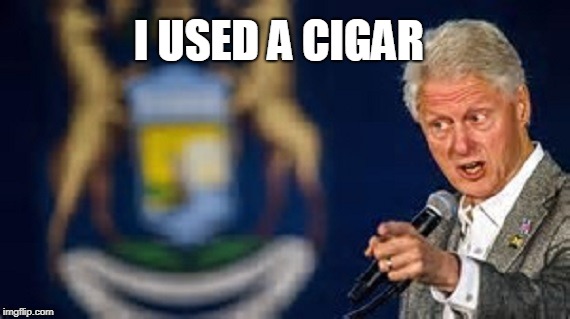shocker slick willy | I USED A CIGAR | image tagged in shocker slick willy | made w/ Imgflip meme maker