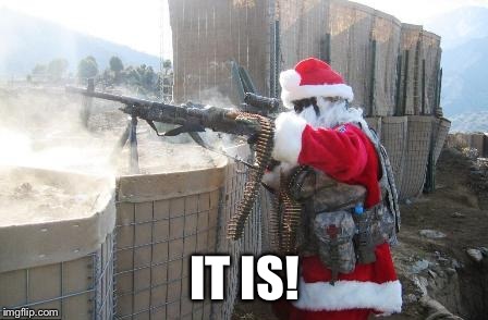 Hohoho Meme | IT IS! | image tagged in memes,hohoho | made w/ Imgflip meme maker