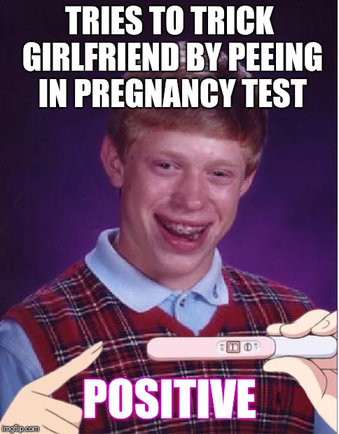 Pregnant Bad Luck Brian Imgflip