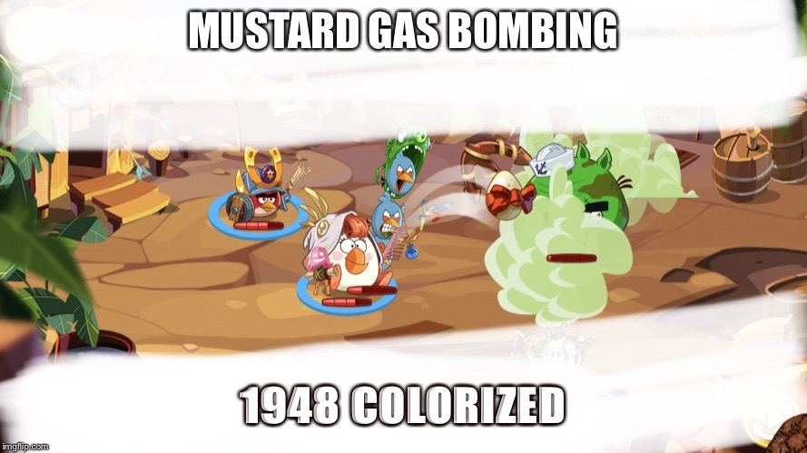 MUSTARD GAS BOMBING; 1948 COLORIZED | image tagged in blues throwing eggs,scumbag | made w/ Imgflip meme maker