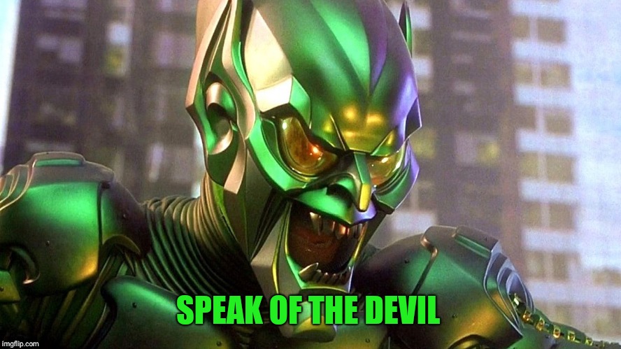 SPEAK OF THE DEVIL | made w/ Imgflip meme maker