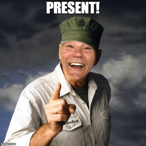 PRESENT! | image tagged in kewlew | made w/ Imgflip meme maker