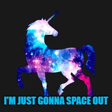 I'M JUST GONNA SPACE OUT | made w/ Imgflip meme maker
