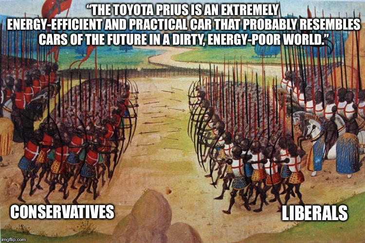 Big smoky diesels vs. weenie SJW mobiles | “THE TOYOTA PRIUS IS AN EXTREMELY ENERGY-EFFICIENT AND PRACTICAL CAR THAT PROBABLY RESEMBLES CARS OF THE FUTURE IN A DIRTY, ENERGY-POOR WORLD.”; CONSERVATIVES; LIBERALS | image tagged in politics,conservatives,liberals | made w/ Imgflip meme maker