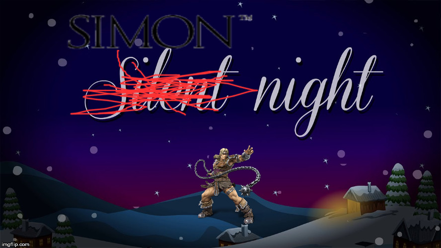 Simon night | image tagged in christmas,gaming | made w/ Imgflip meme maker