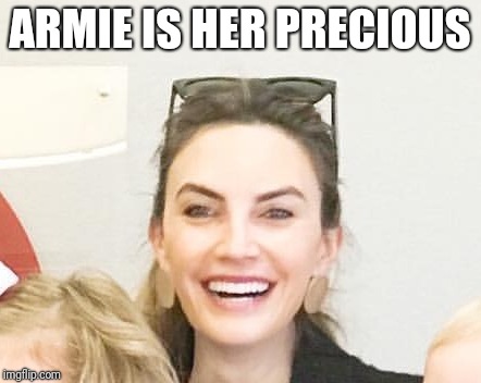 ARMIE IS HER PRECIOUS | made w/ Imgflip meme maker
