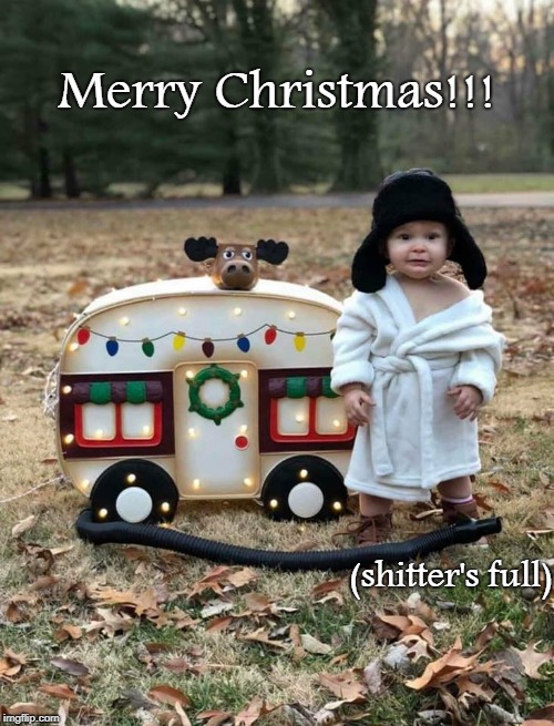 Merry Christmas!!! | Merry Christmas!!! (shitter's full) | image tagged in cousin eddie | made w/ Imgflip meme maker