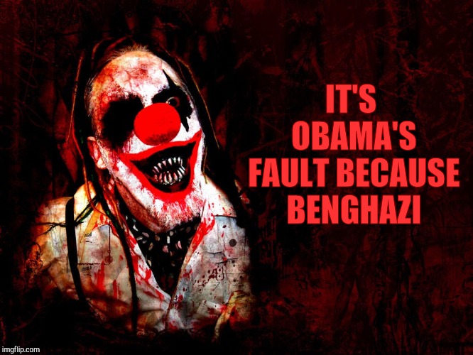 IT'S OBAMA'S FAULT BECAUSE BENGHAZI | made w/ Imgflip meme maker
