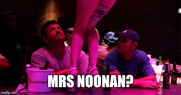 MRS NOONAN? | made w/ Imgflip meme maker