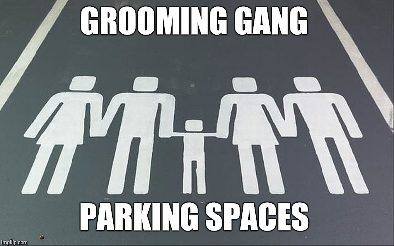 GROOMING GANG; PARKING SPACES | image tagged in grooming gang parking space | made w/ Imgflip meme maker