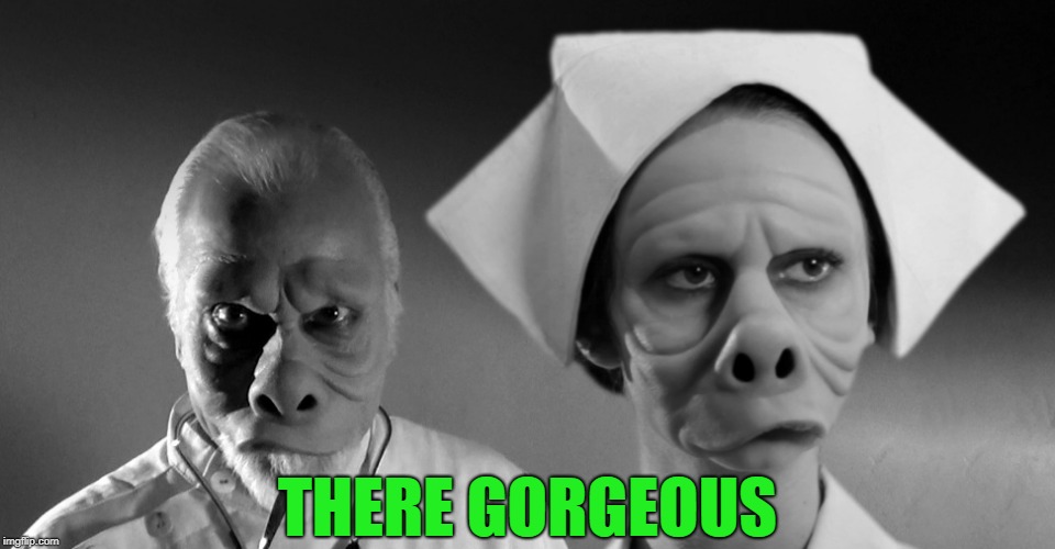 THERE GORGEOUS | made w/ Imgflip meme maker