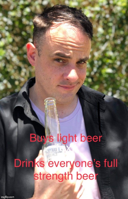 image tagged in buys light beer | made w/ Imgflip meme maker