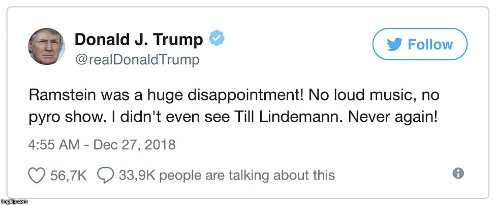 What a disappointment | . | image tagged in donald trump,ramstein,rammstein | made w/ Imgflip meme maker