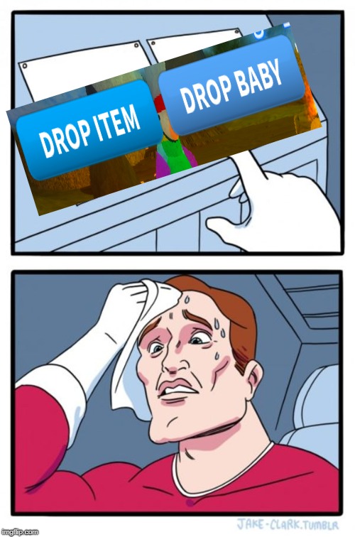 the hardest choice | image tagged in memes,two buttons | made w/ Imgflip meme maker