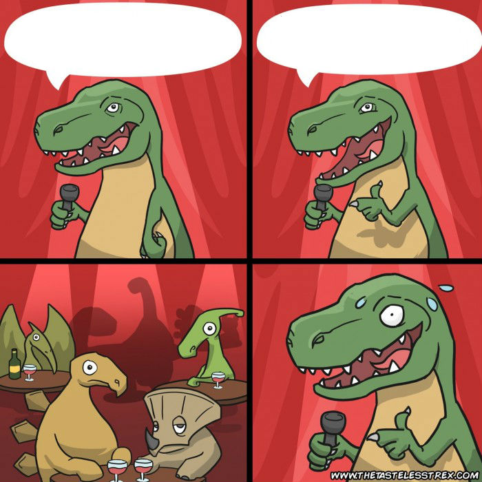 High Quality Tasteless T-Rex Stand Up Blank Meme Template