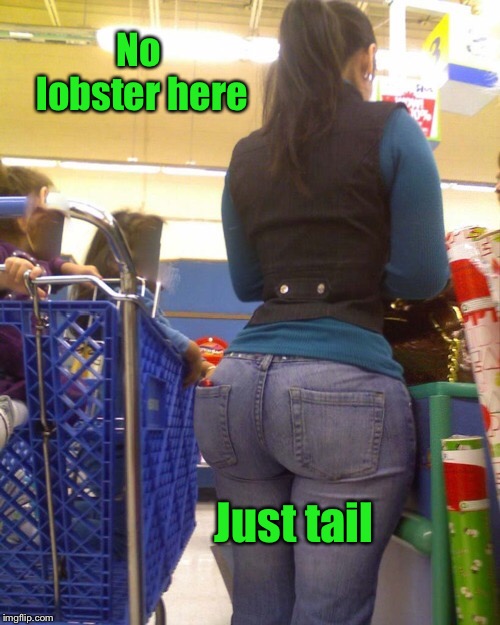 No lobster here Just tail | made w/ Imgflip meme maker