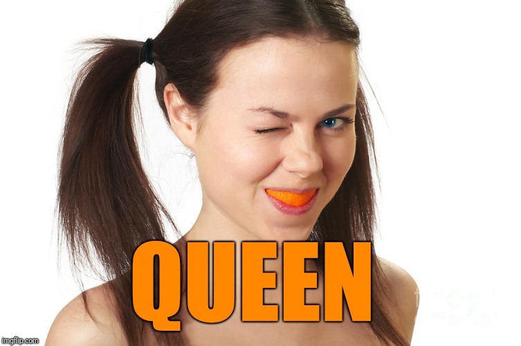 Crazy Girl smiling | QUEEN | made w/ Imgflip meme maker