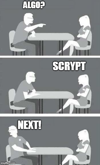 speed-date | ALGO? SCRYPT; NEXT! | image tagged in speed-date | made w/ Imgflip meme maker