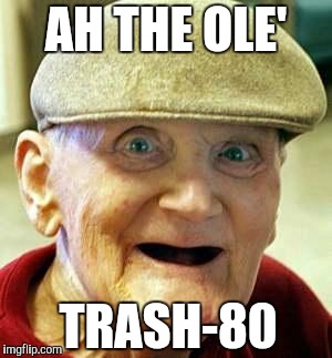 Angry old man | AH THE OLE' TRASH-80 | image tagged in angry old man | made w/ Imgflip meme maker