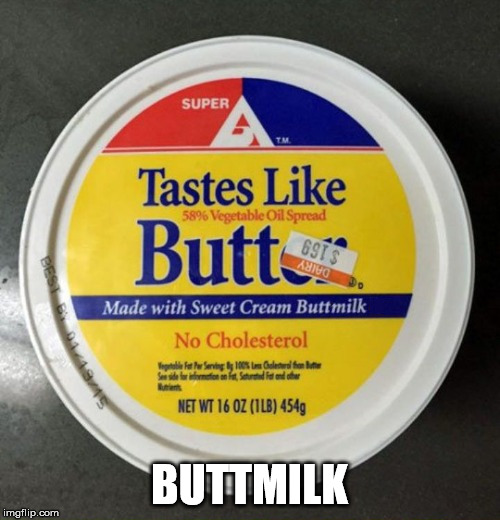 BUTTMILK | made w/ Imgflip meme maker