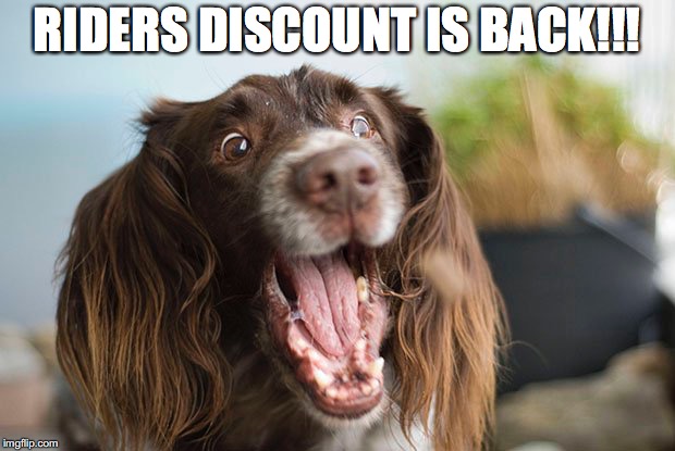 RIDERS DISCOUNT IS BACK!!! | made w/ Imgflip meme maker