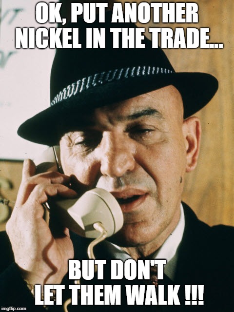 OK, PUT ANOTHER NICKEL IN THE TRADE... BUT DON'T LET THEM WALK !!! | OK, PUT ANOTHER NICKEL IN THE TRADE... BUT DON'T LET THEM WALK !!! | image tagged in used car salesman | made w/ Imgflip meme maker