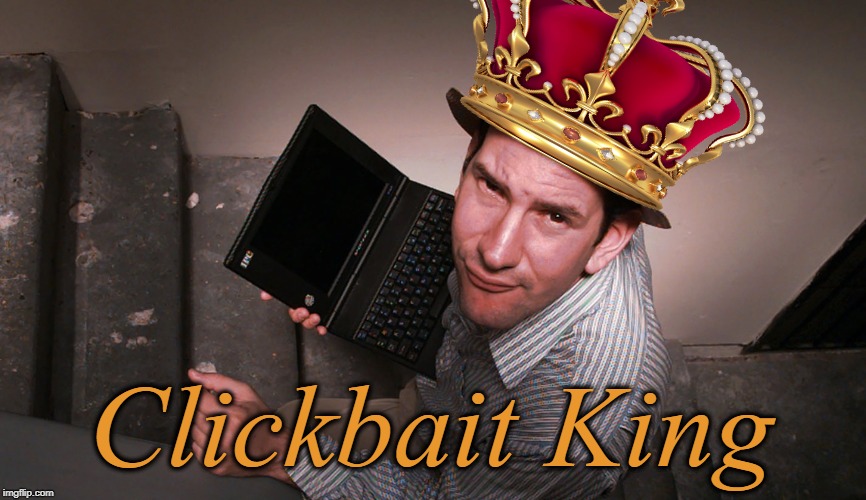 King Matt Drudge | Clickbait King | image tagged in clickbait,news,conservative,never trump | made w/ Imgflip meme maker