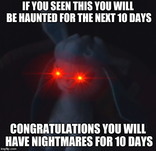 a rabid glaceon | IF YOU SEEN THIS YOU WILL BE HAUNTED FOR THE NEXT 10 DAYS; CONGRATULATIONS YOU WILL HAVE NIGHTMARES FOR 10 DAYS | image tagged in rabid glaceon | made w/ Imgflip meme maker