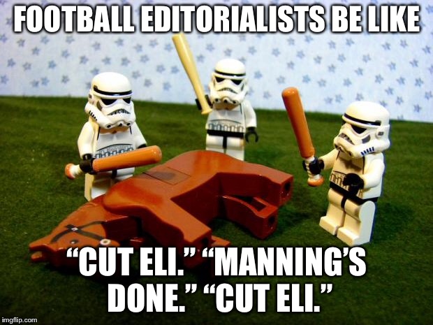 Reporters ripping on Eli Manning again | FOOTBALL EDITORIALISTS BE LIKE; “CUT ELI.” “MANNING’S DONE.” “CUT ELI.” | image tagged in beating a dead horse,memes,nfl football,eli manning,sports,reporter | made w/ Imgflip meme maker