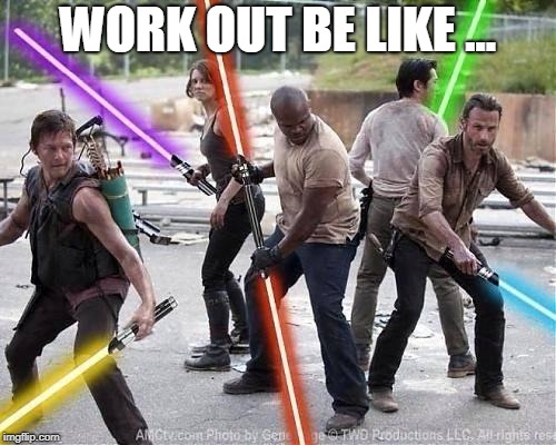 work out be like ... | WORK OUT BE LIKE ... | image tagged in work out | made w/ Imgflip meme maker