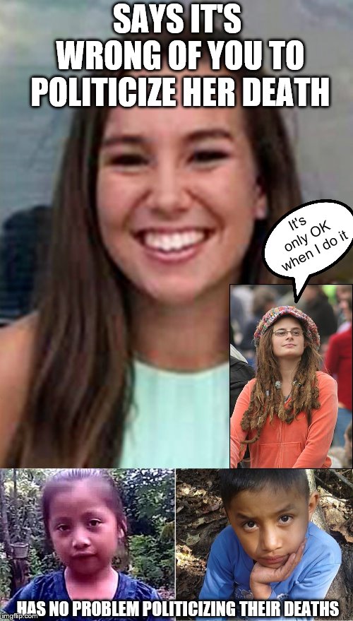 If you people could work on preventing things like this from happening again, that would be great. | SAYS IT'S WRONG OF YOU TO POLITICIZE HER DEATH; It's only OK when I do it; HAS NO PROBLEM POLITICIZING THEIR DEATHS | image tagged in college liberal,memes,illegal immigration | made w/ Imgflip meme maker