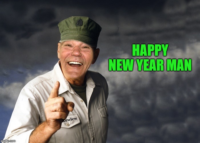 kewlew | HAPPY NEW YEAR MAN | image tagged in kewlew | made w/ Imgflip meme maker