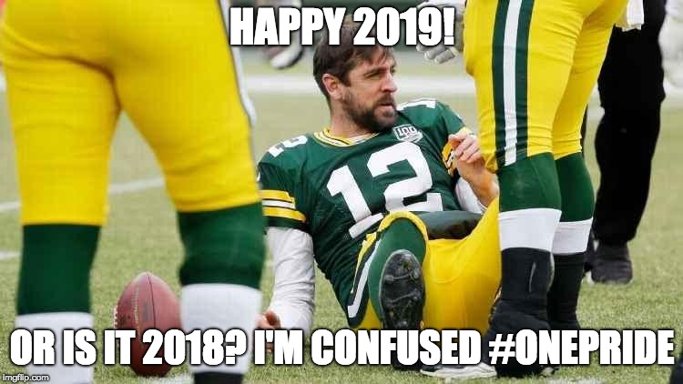 Happy New Year Lions Fans | HAPPY 2019! OR IS IT 2018? I'M CONFUSED #ONEPRIDE | image tagged in detroit lions | made w/ Imgflip meme maker